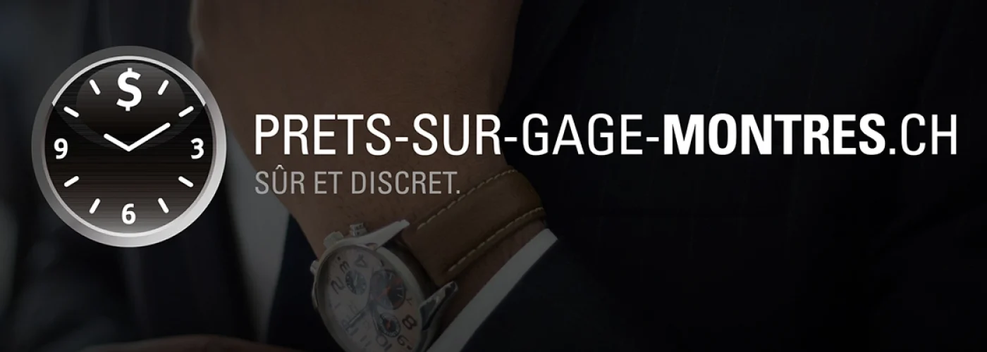 Le prêt sur gage pour montres de luxe